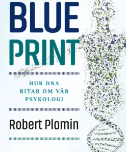 Blueprint : hur DNA ritar om vår psykologi
