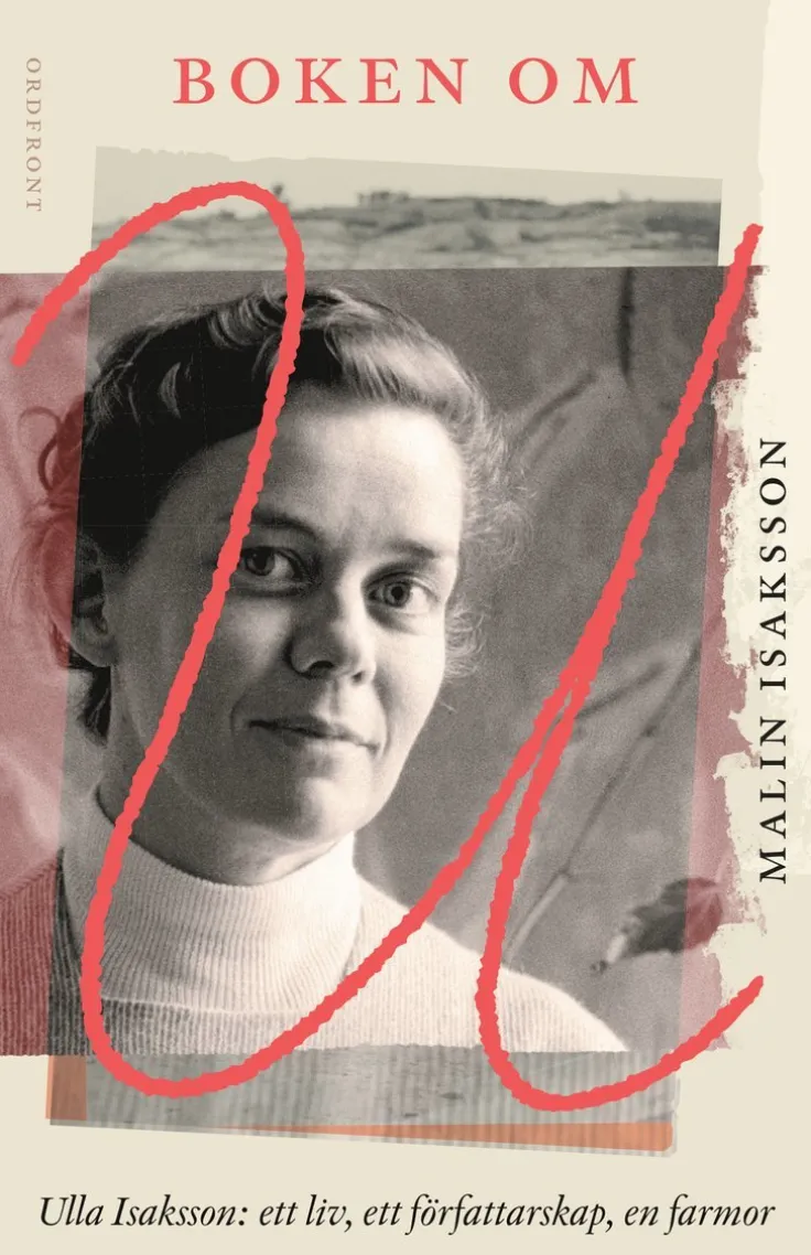 Boken om U : Ulla Isaksson - ett liv, ett författarskap, en farmor