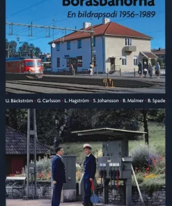 Boråsbanorna : en bildrapsodi 1956-1989