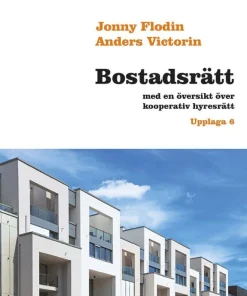 Bostadsrätt : med en översikt över kooperativ hyresrätt