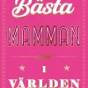 Bästa mamman i världen