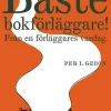 Bäste bokförläggare : från en förläggares vardag