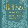 Buffésex : det nya sättet att ligga som ändrar allt