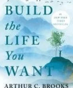 Build the Life You Want