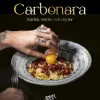 Carbonara : kärlek, strider och myter