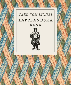 Carl von Linnés lappländska resa