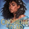 Cinderella Is Dead
