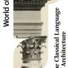 Classical Language of Architecture