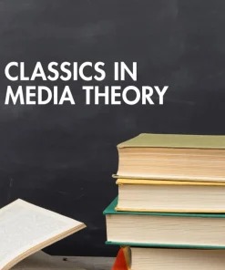 Classics in Media Theory