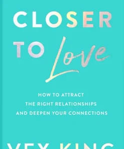 Closer to Love