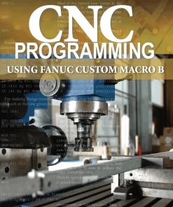 CNC Programming using Fanuc Custom Macro B