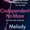 Codependent No More