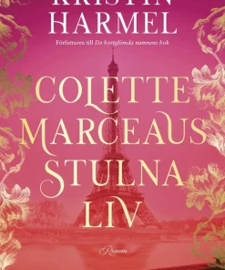 Colette Marceaus stulna liv