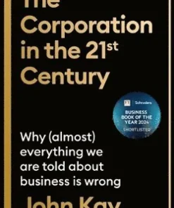 Corporation in the Twenty-First Century