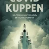 Covidkuppen : hur pandemihanteringen blev en militär operation