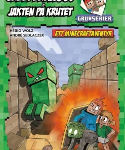 Creeperkaos! Jakten på krutet : ett Minecraft-äventyr