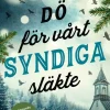 Dö för vårt syndiga släkte