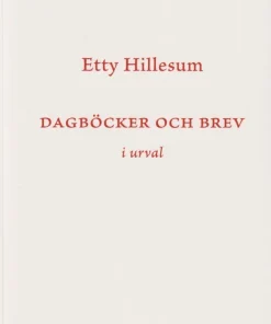 Dagböcker och brev i urval