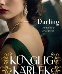 Darling : om Lilian och prins Bertil