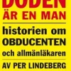 Döden är en man. Del 1