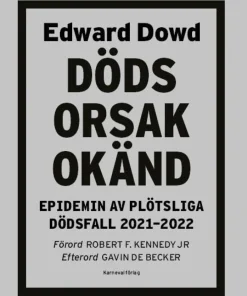 Dödsorsak okänd : epidemin av plötsliga dödsfall 2021-2022