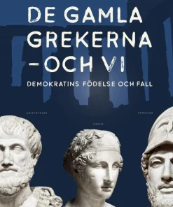 De gamla grekerna - och vi