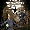 De trettio silvermyntens förbannelse. Del 2