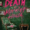 Death at Morning House