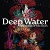 Deep Water