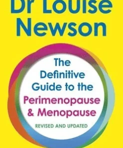 Definitive Guide to the Perimenopause and Menopause - The Sunday Times bestseller 2024