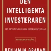 Den intelligenta investeraren : den definitiva boken om värdeinvesteringar