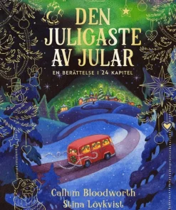 Den juligaste av jular: En berättelse i 24 kapitel