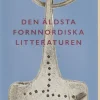 Den äldsta fornnordiska litteraturen : nya vetenskapliga rön