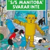 Den mystiska strålen. Del 1, "S/S Manitoba" svarar inte