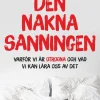 Den nakna sanningen : varför vi är otrogna och vad vi kan lära oss av det