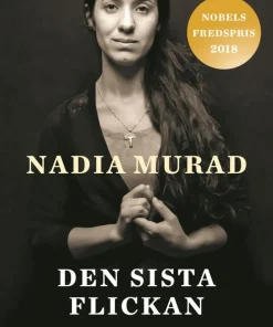 Den sista flickan : berättelsen om min fångenskap och kamp mot Islamiska staten