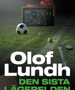 Den sista lägerelden : Kampen om sport på tv - och varför det bara blir dyrare för dig