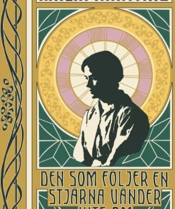 Den som följer en stjärna vänder inte om
