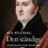 Den ständige : Bernhard von Beskows liv och verk