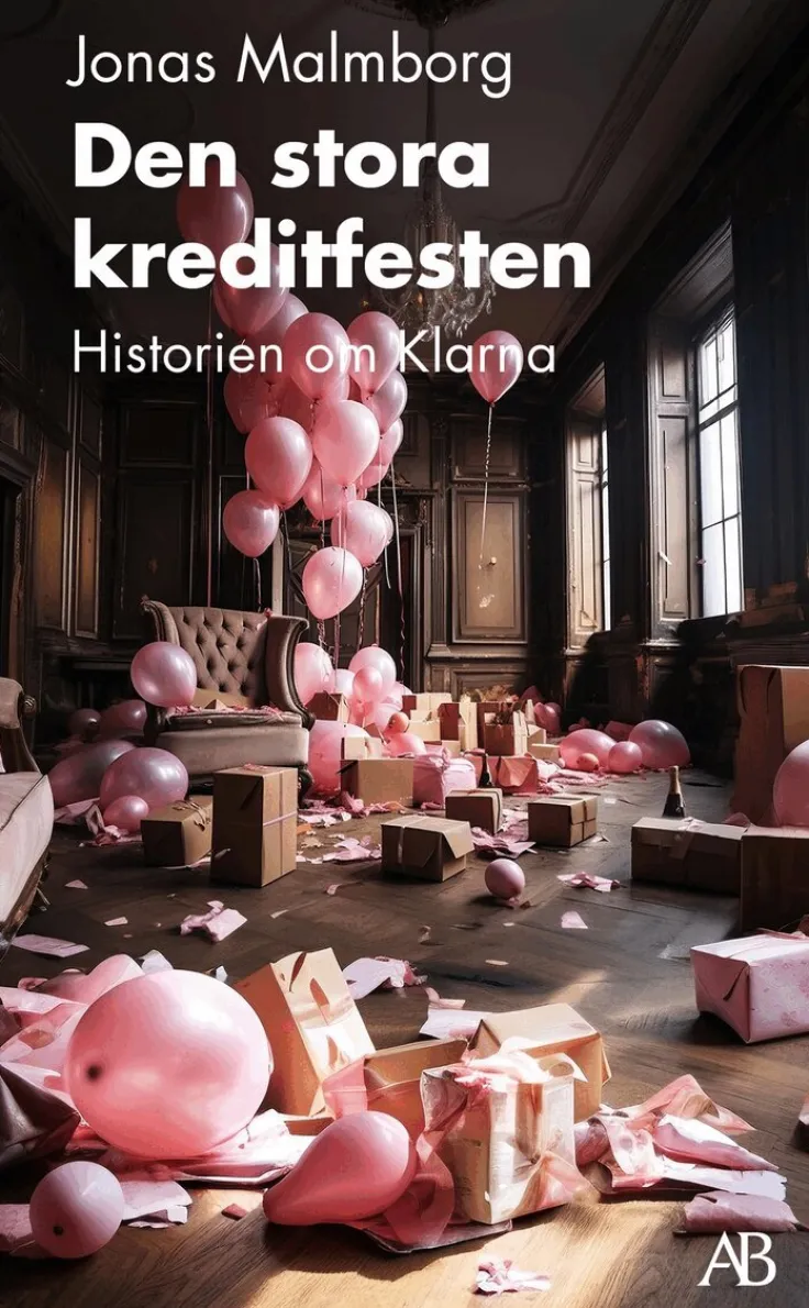 Den stora kreditfesten : historien om Klarna