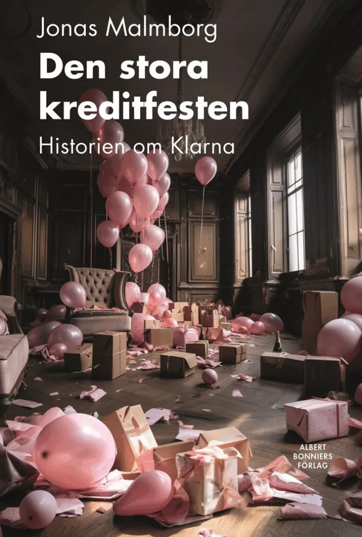 Den stora kreditfesten : historien om Klarna