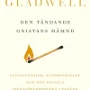 Den tändande gnistans revansch : overstories, superspridare & den sociala ingenjörskonstens uppgång