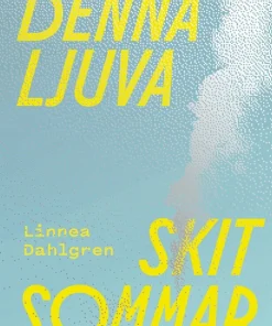 Denna ljuva skitsommar