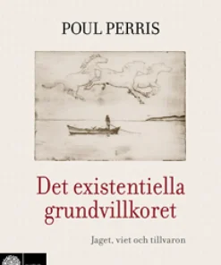 Det existentiella grundvillkoret : Jaget, viet och tillvaron