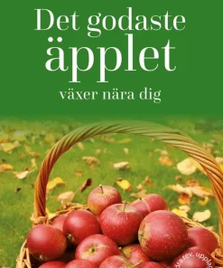 Det godaste äpplet växer nära dig