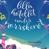 Det lilla hotellet under norrskenet