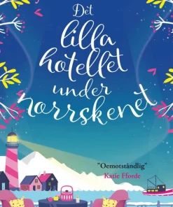 Det lilla hotellet under norrskenet