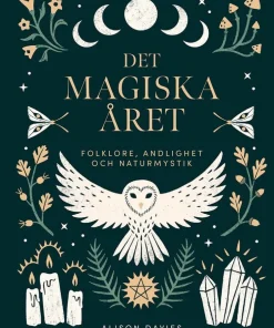 Det magiska året : folklore, andlighet och naturmystik