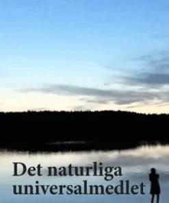 Det naturliga universalmedlet