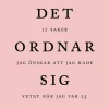 Det ordnar sig